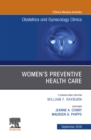 Womens Preventive Health Care, An Issue of OB/GYN Clinics of North America - eBook