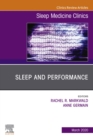 Sleep and Performance,An Issue of Sleep Medicine Clinics - eBook