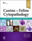 Canine and Feline Cytopathology - E-Book : A Color Atlas and Interpretation Guide - eBook
