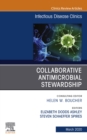 Collaborative Antimicrobial Stewardship,An Issue of Infectious Disease Clinics of North America - eBook