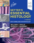 Netter's Essential Histology : With Correlated Histopathology - Book