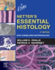 Netter's Essential Histology : Netter's Essential Histology E-Book - eBook
