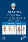 Netter's Essential Systems-Based Anatomy - eBook