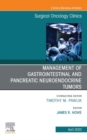 Management of GI and Pancreatic Neuroendocrine Tumors,An Issue of Surgical Oncology Clinics of North America - eBook