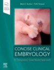 Concise Clinical Embryology: an Integrated, Case-Based Approach - Book