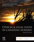 Ethical and Legal Issues in Canadian Nursing E-Book - eBook