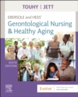 Ebersole and Hess' Gerontological Nursing & Healthy Aging - E-Book : Ebersole and Hess' Gerontological Nursing & Healthy Aging - E-Book - eBook