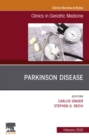 Parkinson Disease,An Issue of Clinics in Geriatric Medicine E-Book : Parkinson Disease,An Issue of Clinics in Geriatric Medicine E-Book - eBook