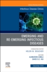 Emerging and Re-Emerging Infectious Diseases , An Issue of Infectious Disease Clinics of North America : Volume 33-4 - Book