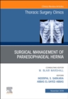 Paraesophageal Hernia Repair,An Issue of Thoracic Surgery Clinics : Volume 29-4 - Book