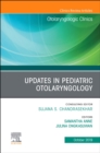 Updates in Pediatric Otolaryngology : Volume 52-6 - Book