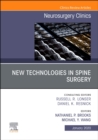 New Technologies in Spine Surgery, An Issue of Neurosurgery Clinics of North America : Volume 31-1 - Book