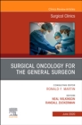 Surgical Oncology for the General Surgeon, An Issue of Surgical Clinics : Volume 100-3 - Book