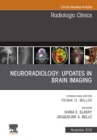 Neuroradiology, An Issue of Radiologic Clinics of North America - eBook