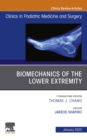 Biomechanics of the Lower Extremity , An Issue of Clinics in Podiatric Medicine and Surgery E-Book : Biomechanics of the Lower Extremity , An Issue of Clinics in Podiatric Medicine and Surgery E-Book - eBook