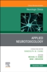 Applied Neurotoxicology,An Issue of Neurologic Clinics : Volume 38-4 - Book