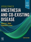 Stoelting's Anesthesia and Co-Existing Disease : Stoelting's Anesthesia and Co-Existing Disease E-Book - eBook