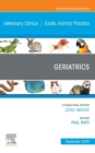 Geriatrics,An Issue of Veterinary Clinics of North America: Exotic Animal Practice, E-Book : Geriatrics,An Issue of Veterinary Clinics of North America: Exotic Animal Practice, E-Book - eBook