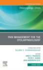 Pain Management for the Otolaryngologist An Issue of Otolaryngologic Clinics of North America, E-Book : Pain Management for the Otolaryngologist An Issue of Otolaryngologic Clinics of North America, E - eBook