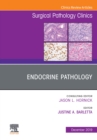 Endocrine Pathology, An Issue of Surgical Pathology Clinics - eBook
