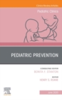 Pediatric Prevention, An Issue of Pediatric Clinics of North America - eBook