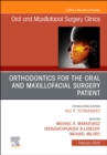 Orthodontics for Oral and Maxillofacial Surgery Patient, An Issue of Oral and Maxillofacial Surgery Clinics of North America : Volume 32-1 - Book