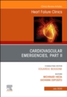 Cardiovascular Emergencies, Part II, An Issue of Heart Failure Clinics : Volume 16-3 - Book