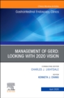 Management of GERD, An Issue of Gastrointestinal Endoscopy Clinics : Volume 30-2 - Book