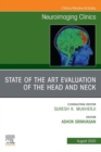 State of the Art Evaluation of the Head and Neck, An Issue of Neuroimaging Clinics of North America EBook : State of the Art Evaluation of the Head and Neck, An Issue of Neuroimaging Clinics of North - eBook