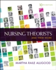 Nursing Theorists and Their Work - Book