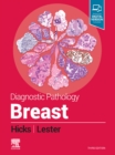 Diagnostic Pathology: Breast, E-Book : Diagnostic Pathology: Breast, E-Book - eBook