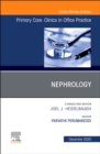 Nephrology, An Issue of Primary Care: Clinics in Office Practice : Volume 47-4 - Book