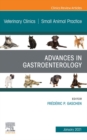 Advances in Gastroenterology, An Issue of Veterinary Clinics of North America: Small Animal Practice, E-Book - eBook