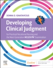 Developing Clinical Judgment for Practical/Vocational Nursing and the Next-Generation NCLEX-PN (R) Examination - Book