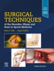 Surgical Techniques of the Shoulder, Elbow, and Knee in Sports Medicine - eBook