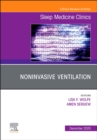 Noninvasive Ventilation, An Issue of Sleep Medicine Clinics : Volume 15-4 - Book
