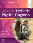 Zitelli and Davis' Atlas of Pediatric Physical Diagnosis : Zitelli and Davis' Atlas of Pediatric Physical Diagnosis, E-Book - eBook