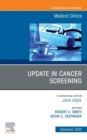 Update in Cancer Screening, An Issue of Medical Clinics of North America, E-Book : Update in Cancer Screening, An Issue of Medical Clinics of North America, E-Book - eBook