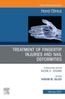 Treatment of fingertip injuries and nail deformities, An Issue of Hand Clinics, E-Book - eBook