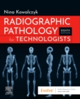 Radiographic Pathology for Technologists, E-Book : Radiographic Pathology for Technologists, E-Book - eBook