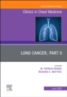 Lung Cancer, Part II, An Issue of Clinics in Chest Medicine : Volume 41-2 - Book