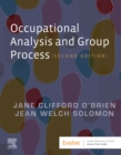 Occupational Analysis and Group Process - E-Book : Occupational Analysis and Group Process - E-Book - eBook