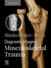 Diagnostic Imaging: Musculoskeletal Trauma : Diagnostic Imaging: Musculoskeletal Trauma,E-Book - eBook