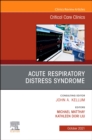 Acute Respiratory Distress Syndrome, An Issue of Critical Care Clinics, E-Book : Acute Respiratory Distress Syndrome, An Issue of Critical Care Clinics, E-Book - eBook