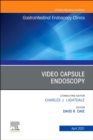 Video Capsule Endoscopy, An Issue of Gastrointestinal Endoscopy Clinics : Volume 31-2 - Book