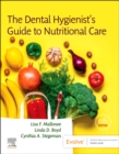 The Dental Hygienist's Guide to Nutritional Care - Book