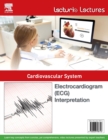 Lecturio Lectures - Cardiovascular System: Electrocardiogram (ECG) Interpretation - eBook