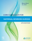 Core Curriculum for Maternal-Newborn Nursing E-Book - eBook