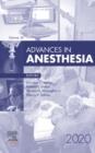 Advances in Anesthesia, E-Book 2020 : Advances in Anesthesia, E-Book 2020 - eBook