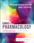 Lehne's Pharmacology for Nursing Care - Book